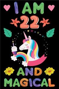 I am 22 And Magical