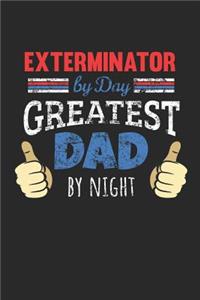 Exterminator by Day, Greatest Dad by Night