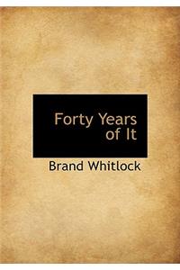 Forty Years of It
