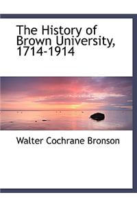 The History of Brown University, 1714-1914