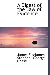 Digest of the Law of Evidence