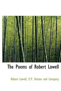 The Poems of Robert Lowell