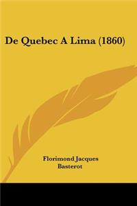 De Quebec A Lima (1860)