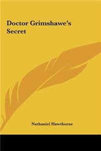 Doctor Grimshawe's Secret