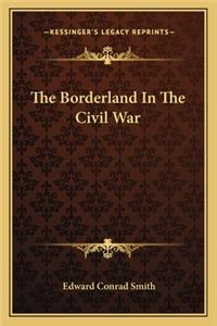Borderland in the Civil War
