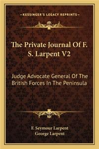 The Private Journal Of F. S. Larpent V2