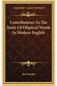 Contributions to the Study of Elliptical Words in Modern English