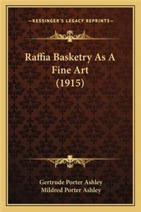 Raffia Basketry as a Fine Art (1915)