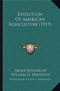 Evolution of American Agriculture (1919)