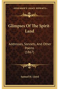Glimpses of the Spirit-Land