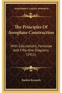 The Principles of Aeroplane Construction