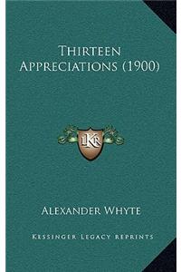 Thirteen Appreciations (1900)