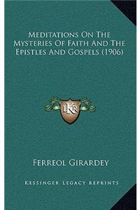 Meditations on the Mysteries of Faith and the Epistles and Gospels (1906)