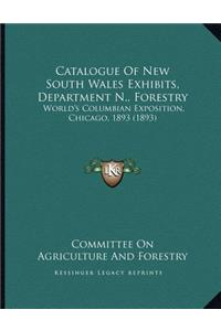 Catalogue Of New South Wales Exhibits, Department N., Forestry