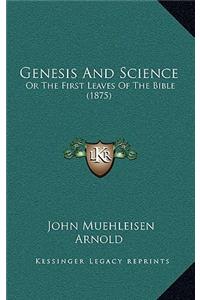 Genesis and Science