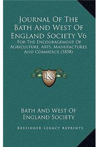 Journal of the Bath and West of England Society V6