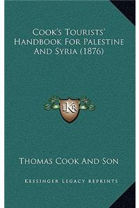 Cook's Tourists' Handbook for Palestine and Syria (1876)