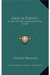 Grit-A-Plenty