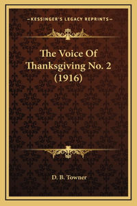 The Voice of Thanksgiving No. 2 (1916)