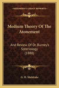 Medium Theory Of The Atonement