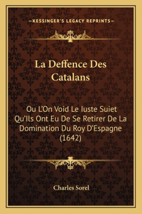 La Deffence Des Catalans