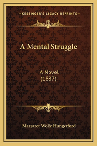 A Mental Struggle