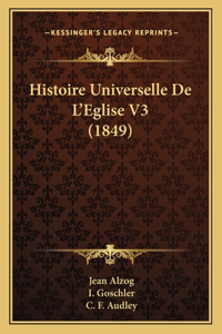 Histoire Universelle De L'Eglise V3 (1849)