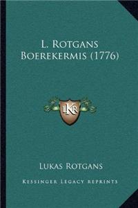 L. Rotgans Boerekermis (1776)
