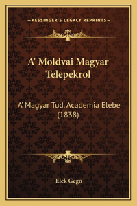 A' Moldvai Magyar Telepekrol