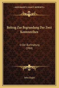 Beitrag Zur Begrundung Der Zwei Kontenreihen