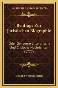 Bentrage Zur Juristischen Biographie