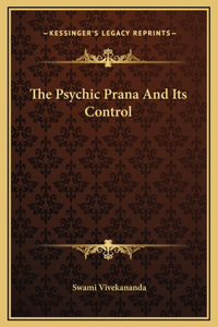 Psychic Prana And Its Control