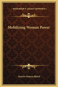 Mobilizing Woman Power