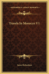 Travels In Morocco V1