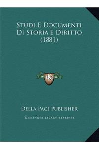 Studi E Documenti Di Storia E Diritto (1881)