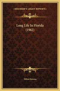 Long Life In Florida (1962)