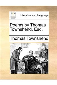 Poems by Thomas Townshend, Esq.