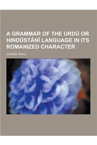 A Grammar of the URD or Hind St N Language in Its Romanized Character