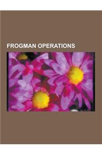 Frogman Operations