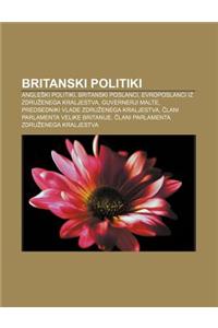 Britanski Politiki: Angle KI Politiki, Britanski Poslanci, Evroposlanci Iz Zdru Enega Kraljestva, Guvernerji Malte