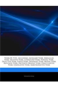 Articles on Verbs by Type, Including: Auxiliary Verb, Irregular Verb, Ergative Verb, Compound Verb, Phrasal Verb, Defective Verb, Finite Verb, Deponen