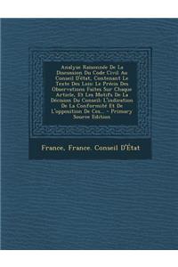 Analyse Raisonnee de La Discussion Du Code Civil Au Conseil D'Etat, Tome Troisieme
