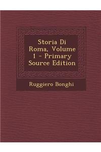 Storia Di Roma, Volume 1