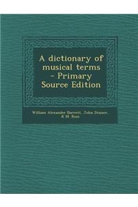 A Dictionary of Musical Terms