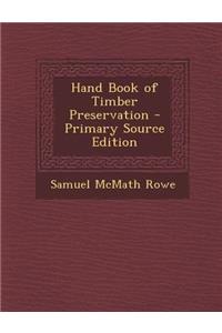 Hand Book of Timber Preservation