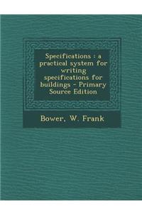 Specifications: A Practical System for Writing Specifications for Buildings