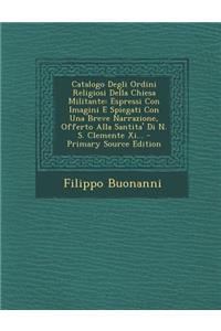 Catalogo Degli Ordini Religiosi Della Chiesa Militante