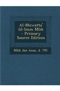 Al-Muwatta' Lil-IMM Mlik