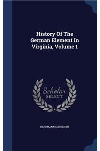 History Of The German Element In Virginia, Volume 1