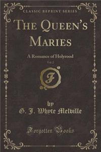 The Queen's Maries, Vol. 2